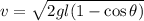 v = \sqrt{2 g l(1-\cos \theta)
