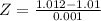 Z = \frac{1.012 - 1.01}{0.001}
