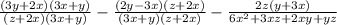 \frac{(3 y+2 x)(3 x+y)}{(z+2 x)(3 x+y)}-\frac{(2 y-3 x)(z+2 x)}{(3 x+y)(z+2 x)}-\frac{2 z(y+3 x)}{6 x^{2}+3 x z+2 x y+y z}
