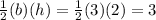 \frac{1}{2}(b)(h) = \frac{1}{2}  (3)(2) = 3