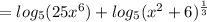 =log_5(25x^6)+log_5(x^2+6)^{\frac{1}{3}}