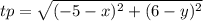 tp = \sqrt{(-5 -x)^2 + (6-y)^2}