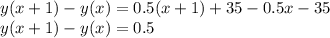 y(x+1)-y(x) = 0.5(x+1)+35-0.5x-35\\y(x+1)-y(x) = 0.5