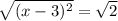 \sqrt{(x-3)^2}= \sqrt{2}