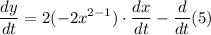 $\frac{dy}{dt}=2(-2x^{2-1})\cdot \frac{dx}{dt} -\frac{d}{dt}(5)