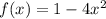 f(x)=1-4x^2