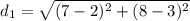 d_1=\sqrt{(7-2)^2+(8-3)^2}