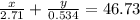 \frac{x}{2.71}+\frac{y}{0.534}=46.73