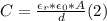 C = \frac{\epsilon_{r}*\epsilon_{0} * A}{d} (2)