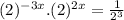 (2)^{-3x}.(2)^{2x}=\frac{1}{2^3}