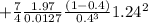 +\frac{7}{4} \frac{1.97}{0.0127} \frac{(1-0.4)}{0.4^{3}} 1.24^{2}