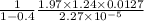 \frac{1}{1-0.4} \frac{1.97 \times 1.24 \times 0.0127}{2.27 \times 10^{-5}}