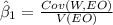 \hat \beta_{1}=\frac{Cov(W, EO)}{V(EO)}