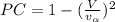 PC=1-(\frac{V}{v_{\alpha } } )^2