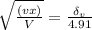 \sqrt{\frac{(v x)}{V}}=\frac{\delta_{v}}{4.91}