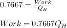 0.7667=\frac{Work}{Q_H}\\\\Work=0.7667Q_H