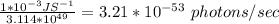 \frac{1*10^{-3} JS^{-1}  }{3.114*10^{49} } =  3.21*10^{-53}  \ photons/sec