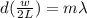 d(\frac{w}{2L}) = m\lambda