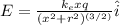 E = \frac{k_exq}{(x^2+r^2)^{(3/2)}} \hat{i}