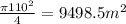 \frac{\pi 110^{2}}{4} = 9498.5m^{2}