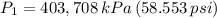 P_{1} = 403,708\,kPa\,(58.553\,psi)