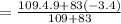 = \frac{109.4.9+83(-3.4)}{109+83}