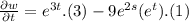 \frac{\partial w}{\partial t}=e^{3t}.(3)-9e^{2s}(e^t).(1)
