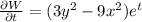 \frac{\partial W}{\partial t} = (3y^2 - 9x^2)e^t