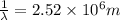\frac{1}{\lambda}=2.52\times 10^{6}m