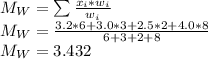 M_W=\sum\frac{x_i*w_i}{w_i}\\M_W=\frac{3.2*6+3.0*3+2.5*2+4.0*8}{6+3+2+8}\\M_W=3.432