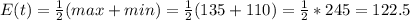 E(t)=\frac{1}{2}(max+min)= \frac{1}{2}(135+110)=\frac{1}{2}*245=122.5