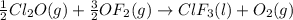 \frac{1}{2}Cl_2O(g)+\frac{3}{2}OF_2(g)\rightarrow ClF_3(l)+O_2(g)