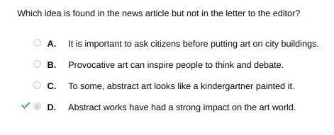 Which idea is found in the news article but not in the letter to the editor? • A. Abstract works hav