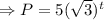 \Rightarrow P=5(\sqrt{3})^t