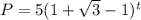 P=5(1+\sqrt{3}-1)^t