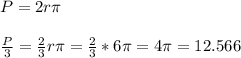 P = 2r\pi \\\\\frac{P}{3} = \frac{2}{3} r\pi = \frac{2}{3} *6\pi = 4\pi = 12.566
