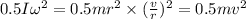 0.5I\omega^{2}=0.5mr^{2}\times(\frac {v}{r})^{2}= 0.5mv^{2}