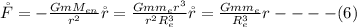 \r F = -\frac{GmM_{en}}{r^2} \r r = \frac{Gmm_e r^3}{r^2R_e^3} \r r = \frac{Gmm_e}{R_e^3} r ----(6)