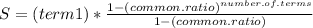 S=(term1)*\frac{1-(common.ratio)^{number.of.terms}}{1-(common.ratio)}