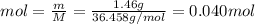 mol = \frac{m}{M} = \frac{1.46 g}{36.458 g/mol} = 0.040 mol