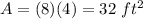 A=(8)(4)=32\ ft^2