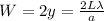 W=2y=\frac{2L\lambda}{a}