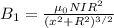 B_{1}=\frac{\mu_{0} NIR^{2} }{(x^{2} +R^{2})^{3/2}  }