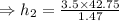 \Rightarrow h_2=\frac{3.5 \times 42.75}{1.47}