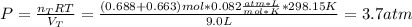 P=\frac{n_TRT}{V_T} =\frac{(0.688+0.663)mol*0.082\frac{atm*L}{mol*K}*298.15K}{9.0L}=3.7atm