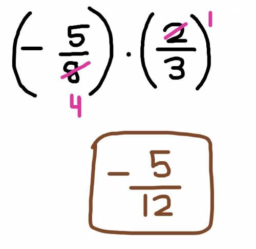What is -5/8 times 2/3 equal in fraction form