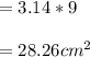 =3.14*9\\\\=28.26cm^2