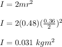 I = 2mr^2\\\\I = 2(0.48)(\frac{0.36}{2} )^2\\\\I = 0.031 \ kgm^2