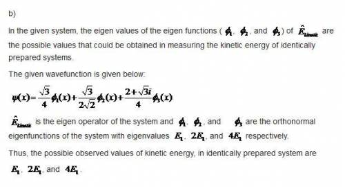 Suppose that the wave function for a system can be written as and that are normalized eigenfunctions