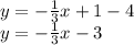 y=-\frac{1}{3}x+1-4\\y=-\frac{1}{3}x-3
